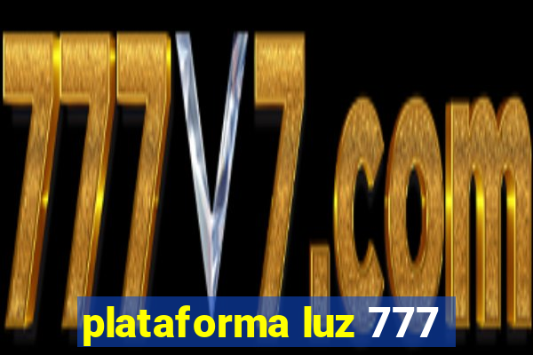 plataforma luz 777